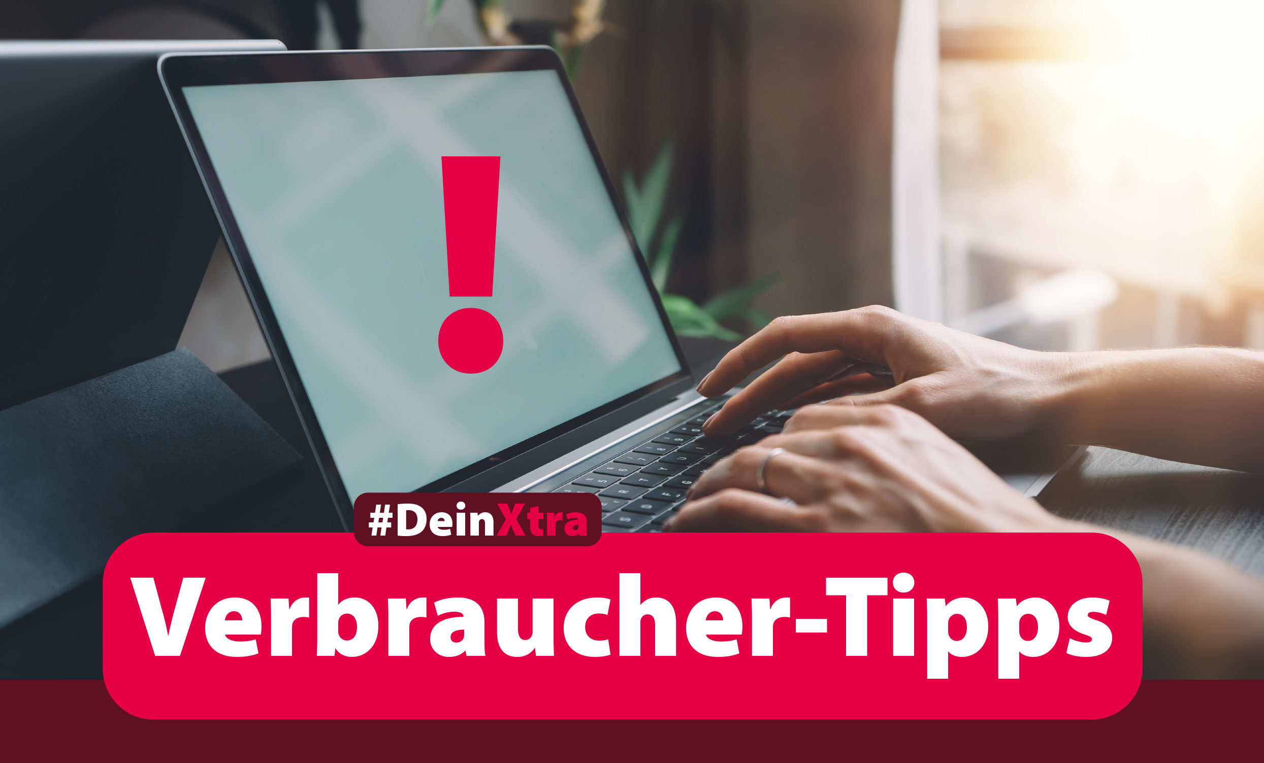 #Dein Xtra | Bild zeigt einen Laptop auf dem zwei Hände tippen | © AdobeStock: SFIO CRACHO