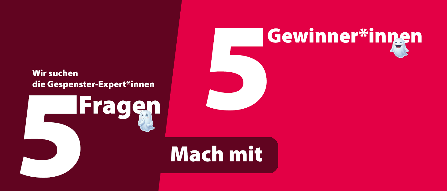 5 Fragen – 5 Gewinner*innen! Mach mit!